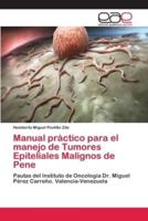 Manual práctico para el manejo de Tumores Epiteliales Malignos de Pene