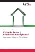 Vivienda Social y Productiva Entregranjas
