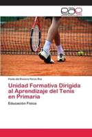 Unidad Formativa Dirigida al Aprendizaje del Tenis en Primaria