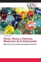 Risas, Rezos y Canicas, Memorias de la Estanzuela