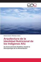 Arquitectura de la Identidad Nutricional de los Indígenas Añú