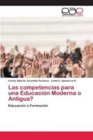 Las competencias para una Educación Moderna o Antigua?