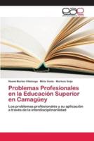 Problemas Profesionales en la Educación Superior en Camagüey