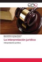 La interpretación jurídica