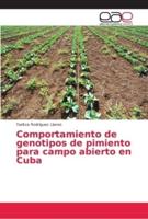 Comportamiento de genotipos de pimiento para campo abierto en Cuba