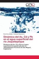 Dinámica del As, Cd y Pb en el agua superficial del río Jequetepeque