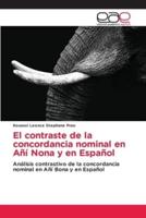 El Contraste De La Concordancia Nominal En Añí Nona Y En Español