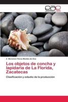 Los objetos de concha y lapidaria de La Florida, Zacatecas