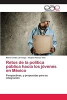 Retos de la política pública hacia los jóvenes en México