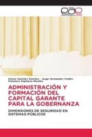 Administración Y Formación Del Capital Garante Para La Gobernanza