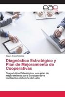 Diagnóstico Estratégico y Plan de Mejoramiento de Cooperativas