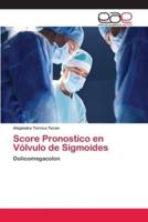 Score Pronostico en Vólvulo de Sigmoides