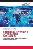 Comercio Exterior E Integración Económica
