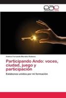 Participando Ando: voces, ciudad, juego y participación