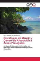 Estrategias de Manejo y Control de Afectación a Áreas Protegidas