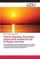 Puerto España, Colombia: playa para anidación de tortugas marinas