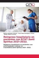 Reingreso Hospitalario En Pacientes Con ECNT.Santi Spiritus 2021-2022.