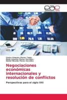 Negociaciones Económicas Internacionales Y Resolución De Conflictos