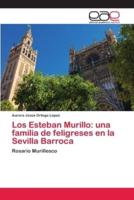 Los Esteban Murillo: una familia de feligreses en la Sevilla Barroca