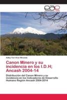 Canon Minero y su incidencia en los I.D.H; Ancash 2004-14