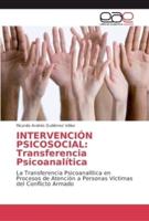 INTERVENCIÓN PSICOSOCIAL: Transferencia Psicoanalítica