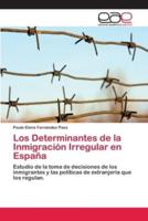 Los Determinantes de la Inmigración Irregular en España