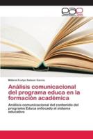 Análisis comunicacional del programa educa en la formación académica