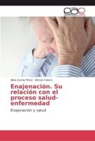 Enajenación. Su relación con el proceso salud-enfermedad