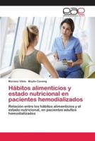 Hábitos alimenticios y estado nutricional en pacientes hemodializados