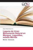 Laguna de Urao: Monumento Natural en Mengua. Lagunillas, estado Mérida