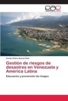 Gestión de riesgos de desastres en Venezuela y América Latina