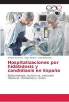 Hospitalizaciones por hidatidosis y candidiasis en España