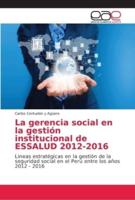 La gerencia social en la gestión institucional de ESSALUD 2012-2016