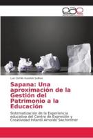 Sapana: Una aproximación de la Gestión del Patrimonio a la Educación