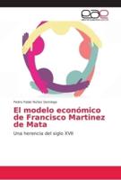 El modelo económico de Francisco Martinez de Mata