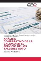 Análisis Comparativo De La Calidad En El Servicio De Los Talleres Auto