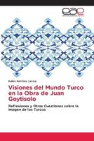 Visiones del Mundo Turco en la Obra de Juan Goytisolo