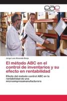 El método ABC en el control de inventarios y su efecto en rentabilidad