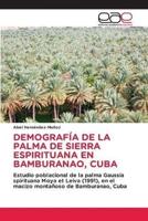 Demografía De La Palma De Sierra Espirituana En Bamburanao, Cuba