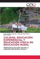 Calidad, Educación Experiencial Y Educación Física En Educación Rural
