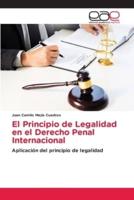 El Principio De Legalidad En El Derecho Penal Internacional