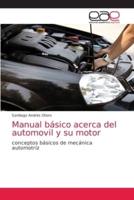 Manual básico acerca del automovil y su motor