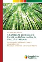 A Campanha Ecológica do Comitê de Defesa da Ilha de São Luís (1980-84)