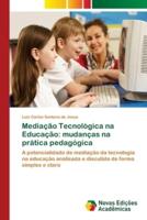 Mediação Tecnológica na Educação: mudanças na prática pedagógica