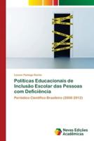 Políticas Educacionais de Inclusão Escolar das Pessoas com Deficiência