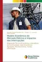 Modelo Econômico do Mercado Elétrico e Impactos das Interrupções
