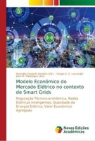 Modelo Econômico do Mercado Elétrico no contexto de Smart Grids