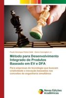 Método para Desenvolvimento Integrado de Produtos Baseado em EV e DFA