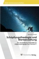 Schöpfungstheologie und Werteerziehung