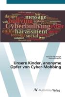 Unsere Kinder, anonyme Opfer von Cyber-Mobbing